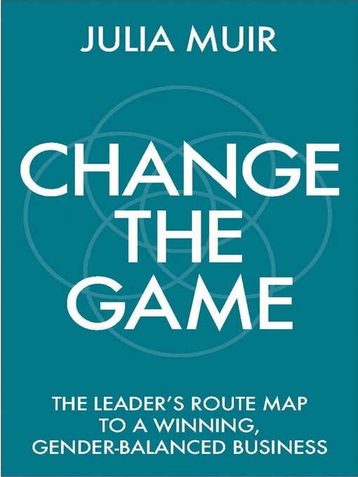 Title details for Change the Game by Julia Muir - Available